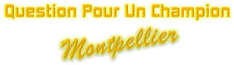 Questions Pour Un Champion Montpellier